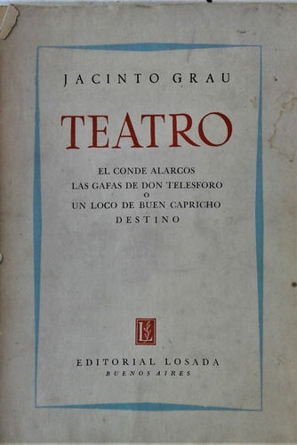 Teatro 1  -  Jacinto Grau  -  Losada  1954