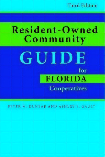 Resident-owned Community Guide For Florida Cooperatives, De Ashley E. Gault. Editorial Rowman Littlefield, Tapa Blanda En Inglés