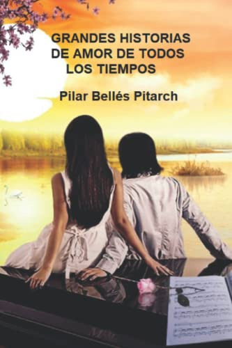 Grandes Historias De Amor De Todos Los Tiempos: Poesia