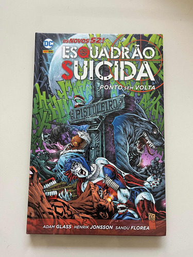 Livro Hq Esquadrão Suicida: Ponto Sem Volta