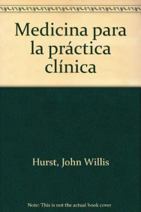 Medicina Para La Prã¿â¡ctica Clã¿â­nica - 