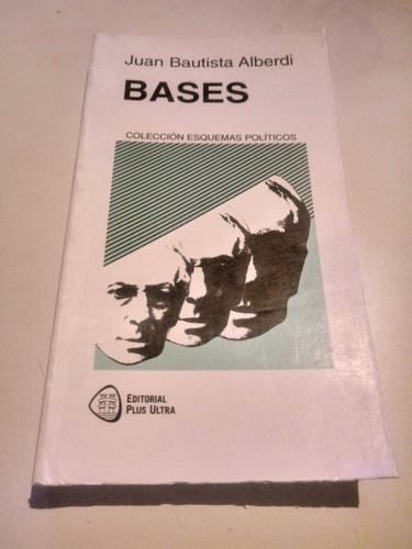 Bases - Juan Bautista Alberdi