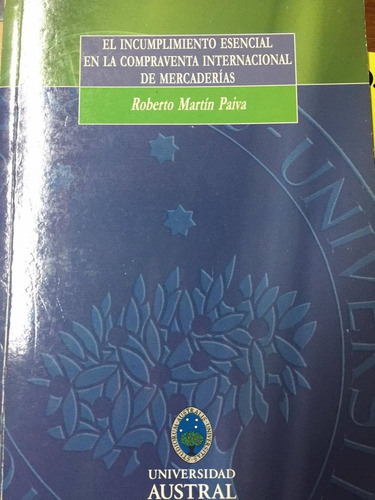 El Incumplimiento Esencial En La Compraventa Internacional..