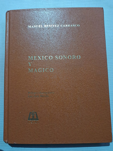 México Sonoro Y México Manuel Benítez Carrasco Pasta Dura