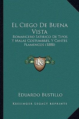 Libro El Ciego De Buena Vista : Romancero Satirico De Tip...