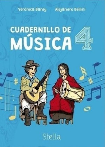 Libro - Cuadernillo De Musica 4 Stella (novedad 2021) - Bar