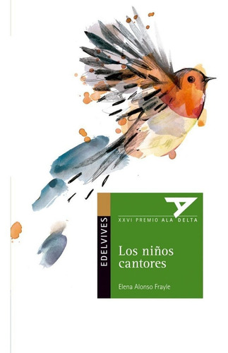 Libro Niã¿os Cantores Xxvi Premio Ala Delta,los