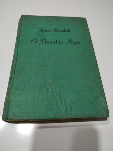 El Danubio Rojo - Bruce Marshall - Ed 1947