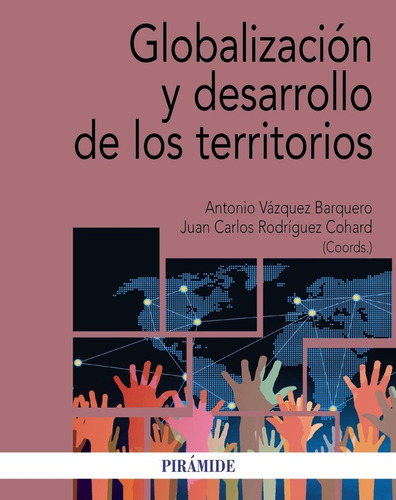 Globalizacion Y Desarrollo De Los Territorios - Vazquez B...