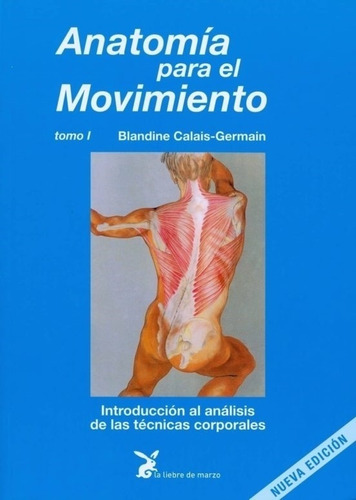 Libro Anatomia Para El Movimiento - Tomo I
