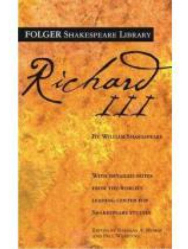 Richard Iii - Folger Shakespeare Library / Shakespeare, Will