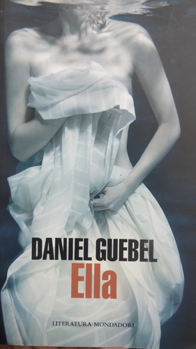 Ella Daniel Guebel Mondadori Impecable!