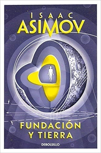 Fundación Y Tierra / Isaac Asimov / Latiaana