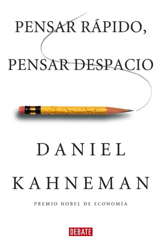 Pensar Rapido Pensar Despacio Daniel Kahneman Entrega En Dia