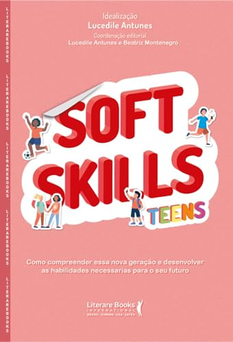 Libro Soft Skills Teens De Antunes Lucedile Ser Mais