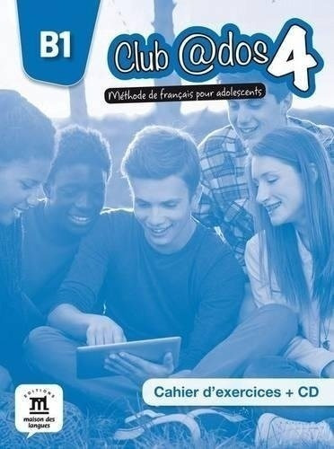 Club@dos 4 B1 - Cahier D'exercices + Audio Cd