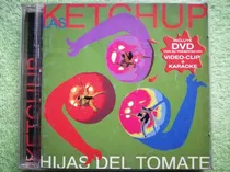 Comprar Eam Cd + Dvd Las Ketchup Hijas Del Tomate 2002 + Karaoke