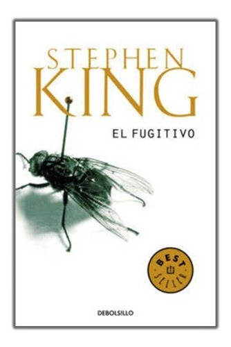 El Fugitivo - Stephen King - Editorial Debolsillo 