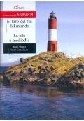 El Faro Del Fin Del Mundo / La Isla A Mediodia - Del Mirador