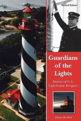 Libro Guardians Of The Lights : Stories Of U.s. Lighthous...
