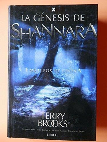 Elfos De Cintra, Los - La Genesis De Shannara Libro Ii  Td
