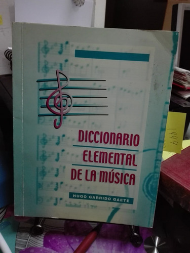 Diccionario Elemental De La Música // Hugo Garrido