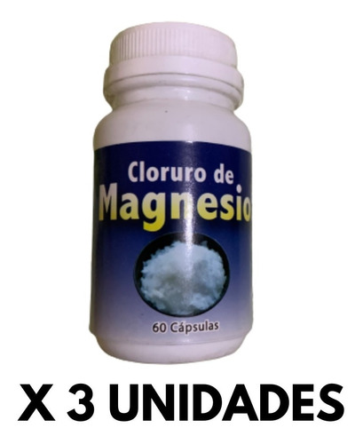 Capsulas Cloruro De Magnesio 500mg 60 Cap (3 Unidades)