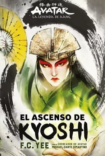 El Ascenso De Kyoshi (pasta Dura) de  F.C. Yee, Dante DiMarino, Editorial Sigel, 2022