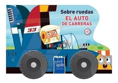 El Auto De Carreras - Sobre Ruedas 