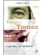 Livro Vença A Timidez E Seja Feliz.. Cides, Sergio J.