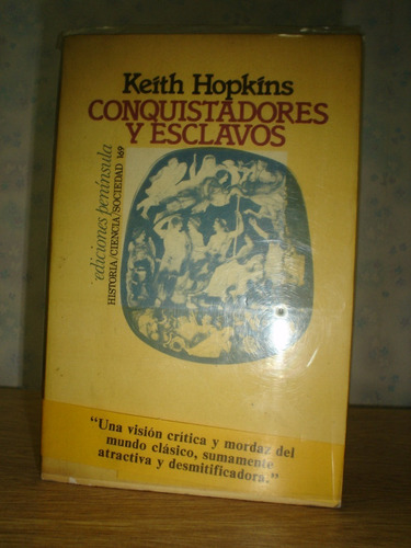   Conquistadores Y Esclavos Keith Hopkins Akko 