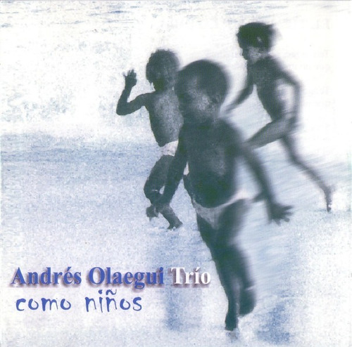 Andrés Olaegui Trio - Como Niños (cd) España Jazz-flamenco