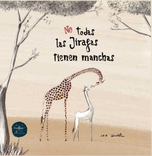 Libro No Todas Las Jirafas Tienen Manchas