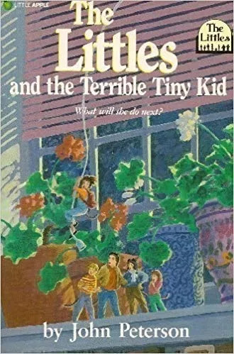 John Peterson: The Littles And The Terrible Tiny Kid