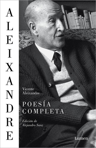 Libro: Poesia Completa. Aleixandre, Vicente. Lumen