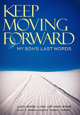 Libro Keep Moving Forward: My Son's Last Words - Byers D....