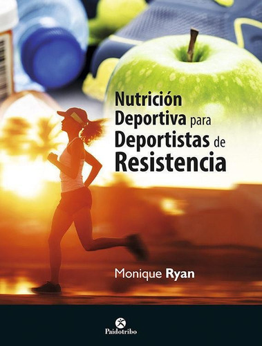Nutrición Deportiva Para Deportistas De Resistencia-ryan, Mo