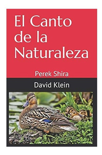 Libro: El Canto De La Naturaleza: Perek Shira (spanish