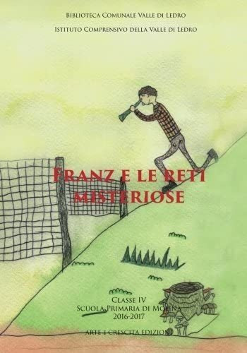 Libro: Franz E Le Reti Misteriose (italian Edition)