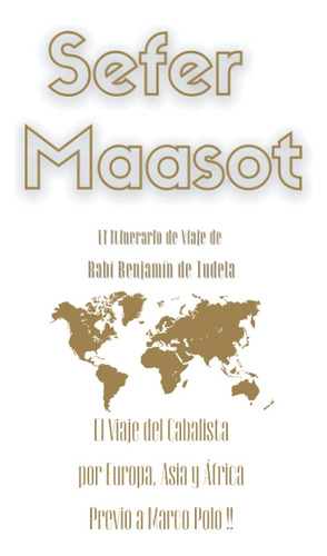 Libro Sefer Maasot- El Itinerario De Viaje De Rabí Banjamín