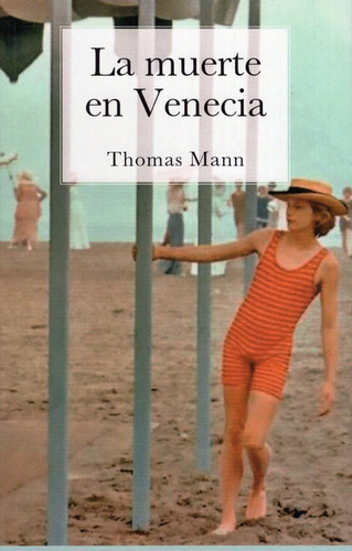 Libro: La Muerte En Venecia / Thomas Mann