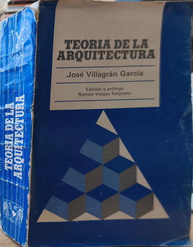 Teoría De La Arquitectura José Villagrán García