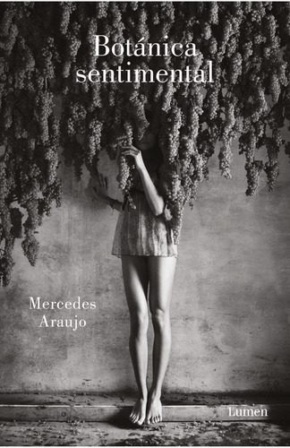 Botanica Sentimental - Mercedes Araujo - Lumen - Libro