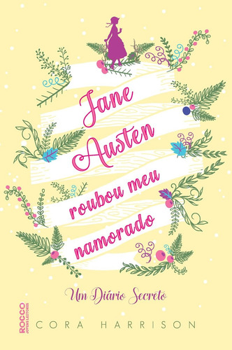Jane Austen roubou meu namorado, de Harrison, Cora. Editora Rocco Ltda, capa mole em português, 2017