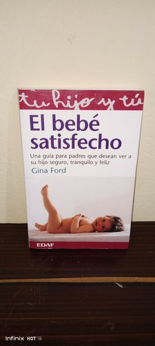 Libro El Bebé Satisfecho. Gina Ford