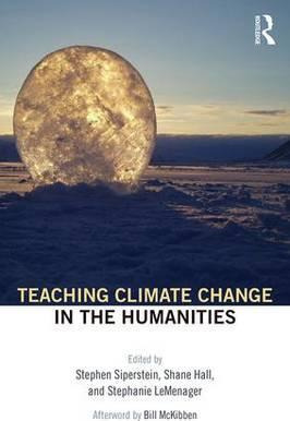 Libro Teaching Climate Change In The Humanities - Stephen...