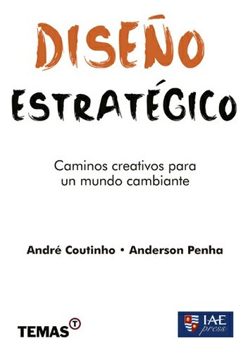 Diseño Estratégico, de Penha Coutinho. Temas Grupo Editorial, tapa blanda, edición 1 en español, 2017