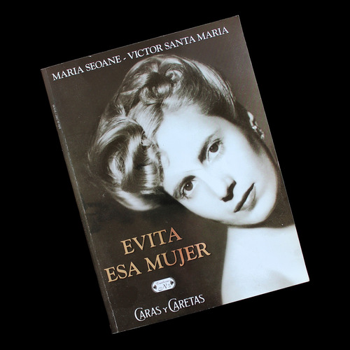 ¬¬ Libro Evita, Esa Mujer / María Seoane Zp