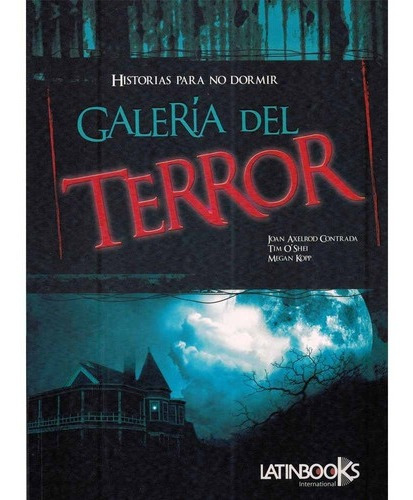 Galeria Del Terror - Joan Axelrod Contrada