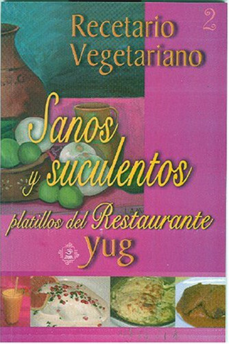 Recetario Vegetariano - Yug